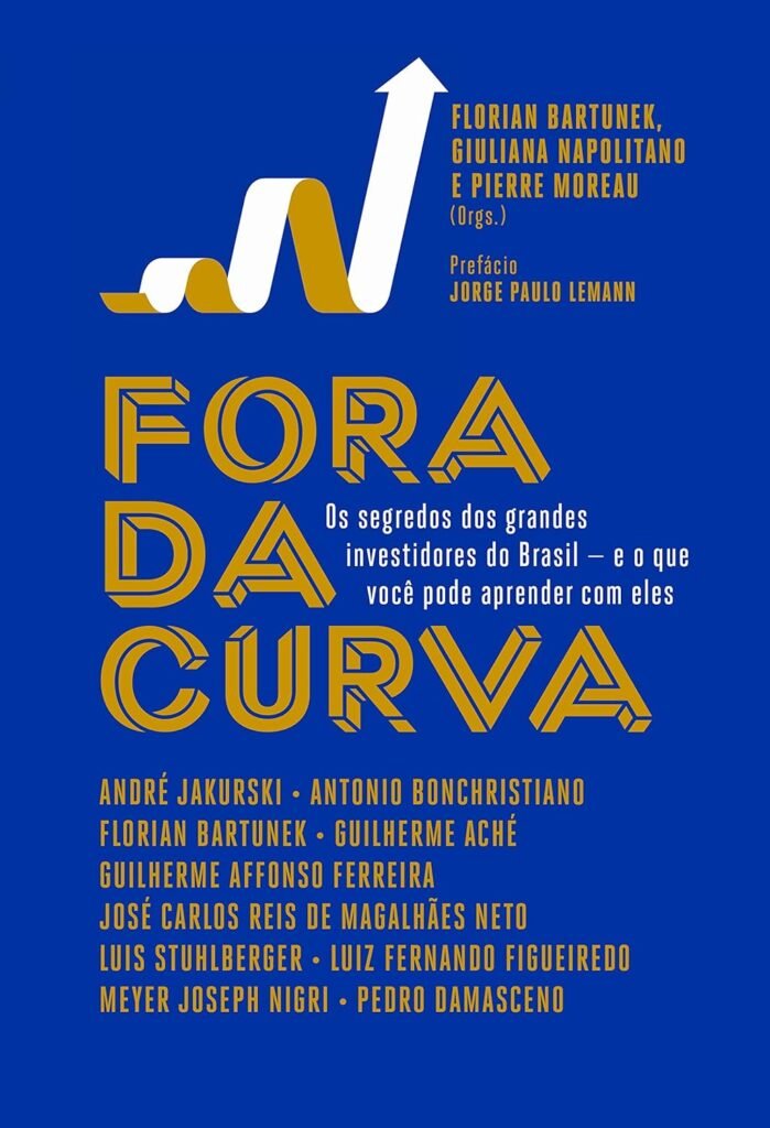 Capa do livro Fora da Curva de Pierre Moreau no blog Synergy Invest.
