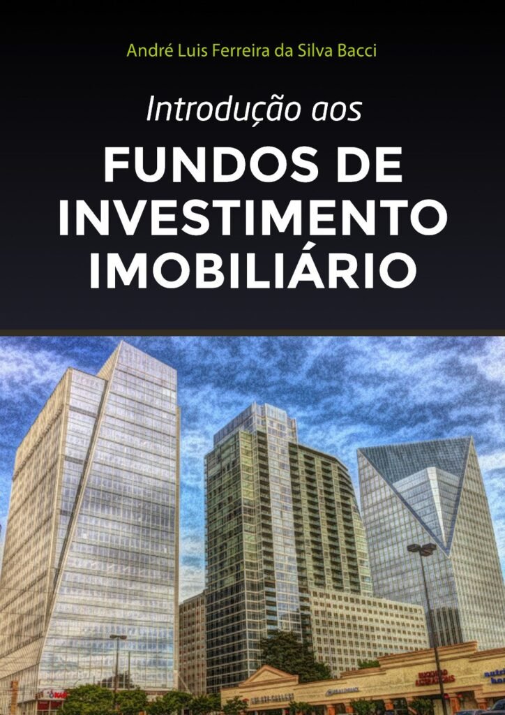 Capa do livro Introdução aos Fundos de Investimento Imobiliário de André Bacci no blog Synergy Invest.